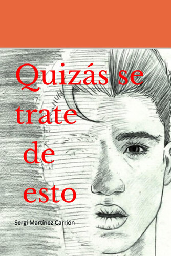 Quizás se trate de esto: Diario de un viajero a corazón abierto (Spanish Edition)