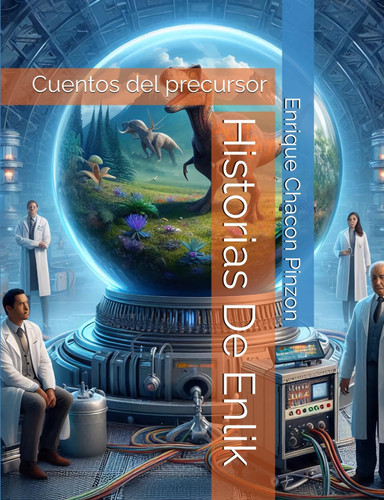 Historias De Enlik - Cuentos del precursor
