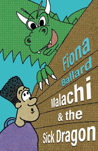Malachi and the Sick Dragon