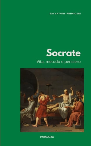 Socrate - Vita, metodo e pensiero