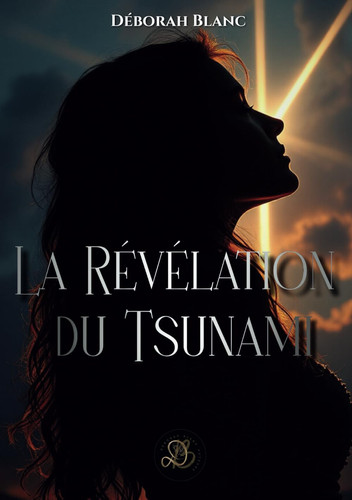 La révélation du Tsunami (French Edition)