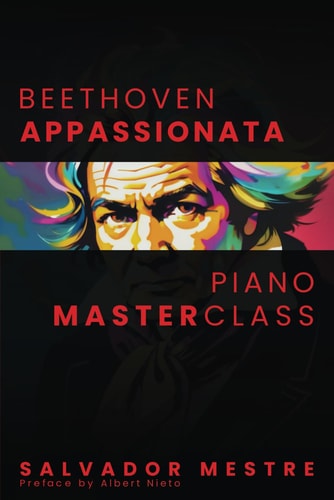 BEETHOVEN APPASSIONATA PIANO MASTERCLASS