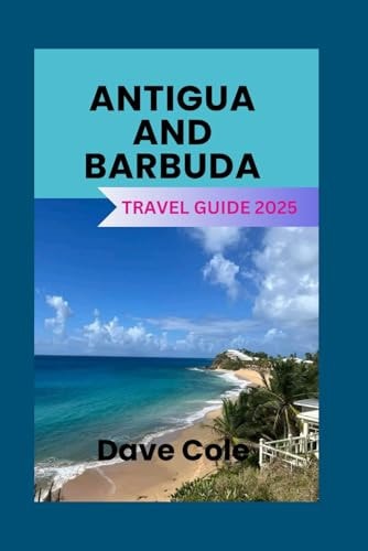 Antigua and Barbuda Travel Guide