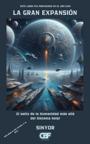 La Gran Expansión - El salto de la Humanidad más allá del Sistema Solar