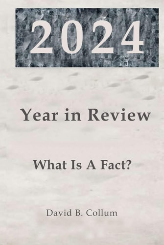 2024 Year in Review: What Is a Fact?