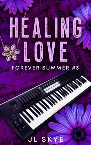 Healing Love: Forever Summer #3 (Forever Summer Series)