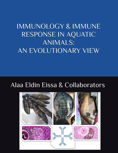 Immunology & Immune Response in Aquatic Animals - An Evolutionary View
