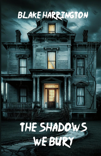 The Shadows We Bury