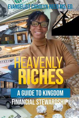 Heavenly Riches - A Guide to Kingdom Financial Stewardship