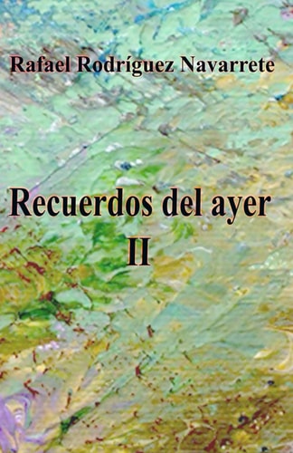 Recuerdos del ayer II