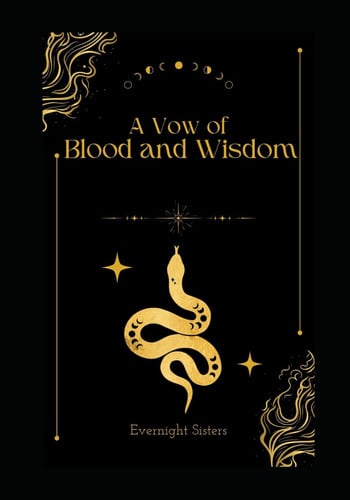 A Vow of Blood and Wisdom
