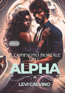 Il compagno mortale dell'Alpha (Libro 2)