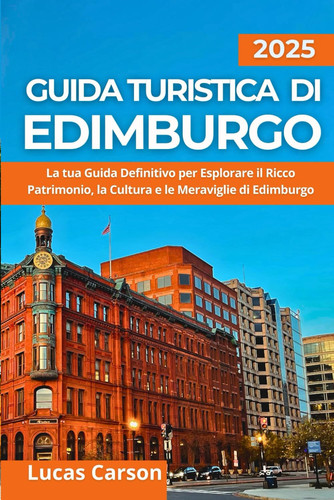 GUIDA TURISTICA DI EDIMBURGO 2025