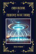 Chris Bledsoe X Frequency Wave Theory