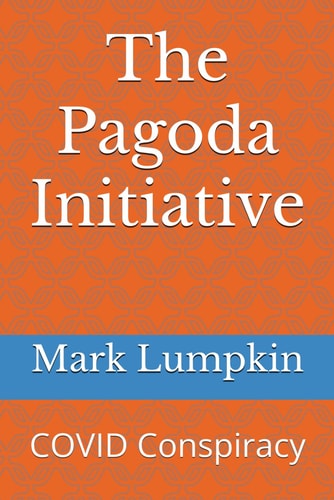 The Pagoda Initiative COVID Conspiracy