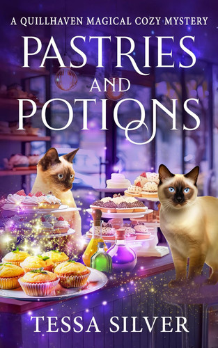 Pastries & Potions: A Quillhaven Paranormal Cozy Mystery (Quillhaven Magical Cozy Mysteries)