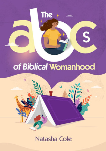 The ABCs of Biblical Womanhood