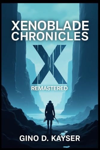 Xenoblade Chronicles X Remastered: The Ultimate Guide to Combat Exploration and Skells