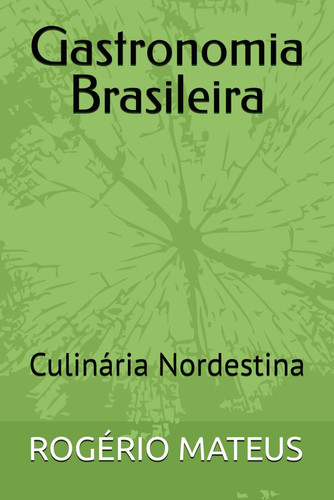 GASTRONOMIA BRASILEIRA - culinaria nordestina