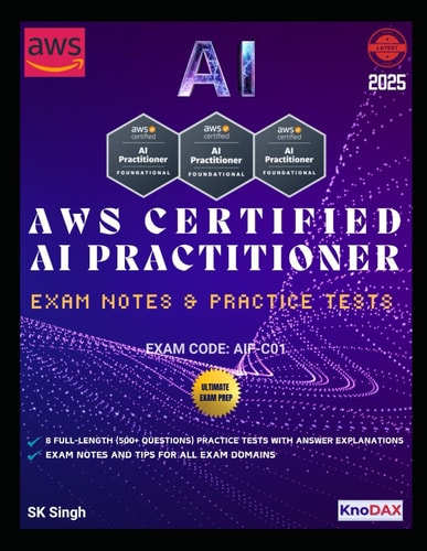 AWS Certified AI Practitioner Exam Notes & Practice Tests