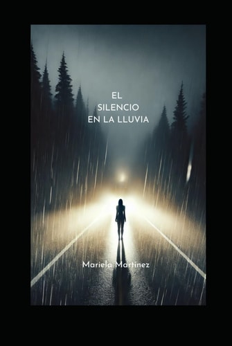 El silencio en la lluvia (Spanish Edition)