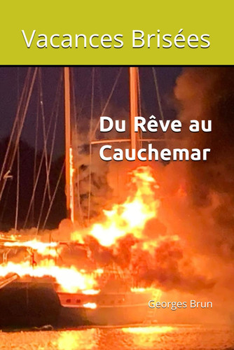 Vacances Brisées: Du Rêve au Cauchemar N&B (French Edition)
