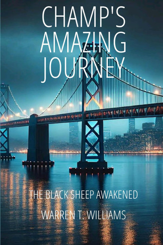 CHAMP'S AMAZING JOURNEY: THE BLACK SHEEP AWAKENED