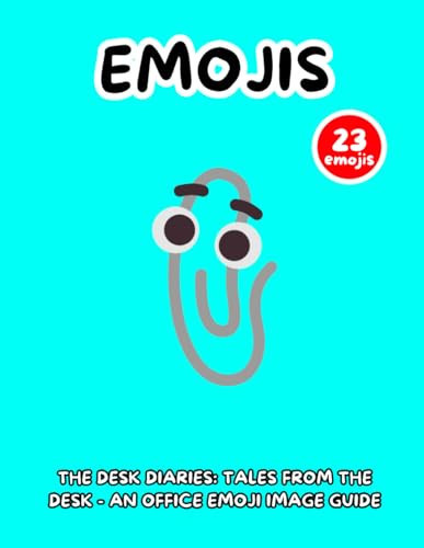 The Desk Diaries Tales From the Desk - An Office Emoji Image Guide