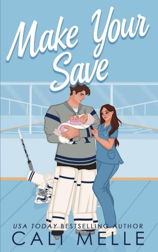 Make Your Save: A Single Dad Hockey Romance
