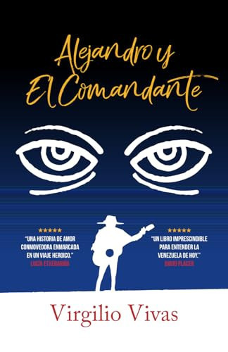 Alejandro y El Comandante (Spanish Edition)