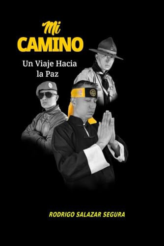 MI CAMINO: Un viaje hacia la paz (Spanish Edition)
