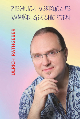ZIEMLICH VERRUCKTE WAHRE GESCHICHTEN.