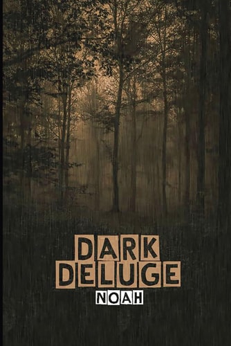 DARK DELUGE: Noah
