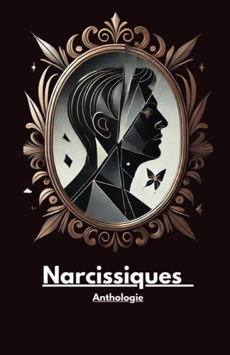 Narcissiques - Anthologie