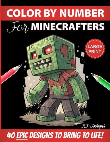 Color By Number for Minecrafters: Epic Pixel Art Designs to Bring to Life!