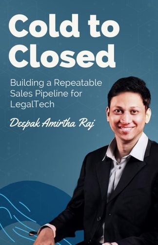 Cold to Closed Building a Repeatable Sales Pipeline for LegalTech