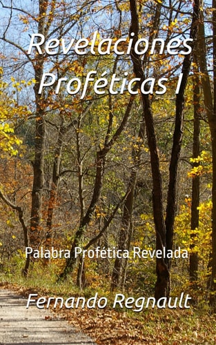 Revelaciones Proféticas I - Palabra Profética Revelada