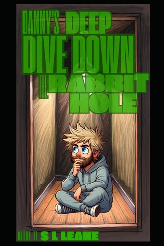Danny's Deep Dive Down the Rabbit Hole