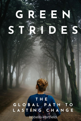 Green Strides - The Global Path to Lasting Change