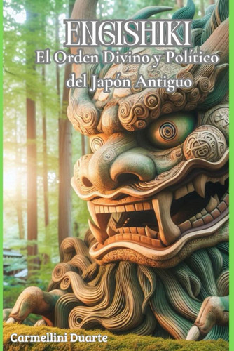 Engishiki - El Orden Divino y Político del Japón Antiguo