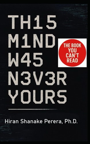Th15 M1nd W45 N3v3r Y0ur5 - This Mind Was Never Yours