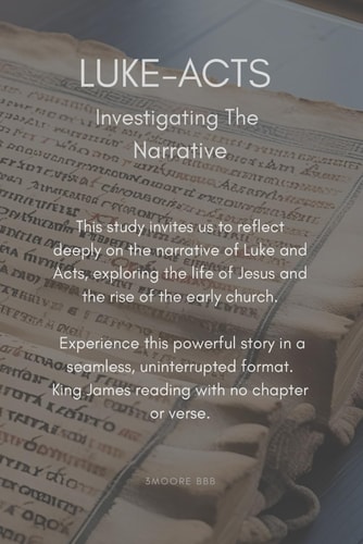 LUKE-ACTS Investigating The Narrative - Integrated Narrative Study