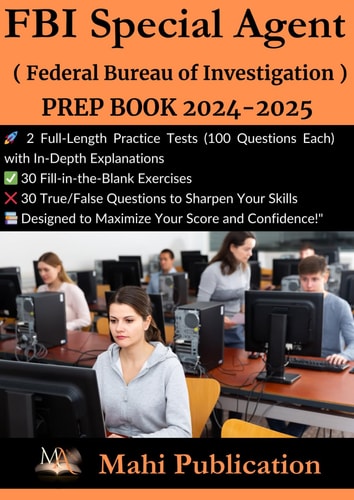 FBI Special Agent ,( Federal Bureau of Investigation ) PREP BOOK 2024-2025 .: 2 Full-Length Practice Tests (100 Questions Each) with In-Depth ... Questions to Sharpen Your Skills .