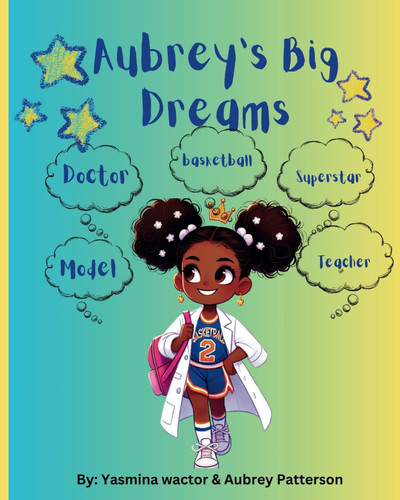 AUBREY'S BIG DREAMS.