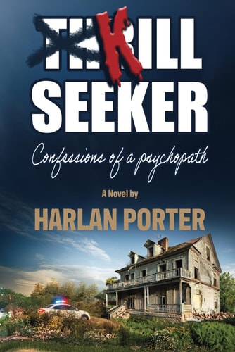Kill Seeker Confessions of a Psychopath