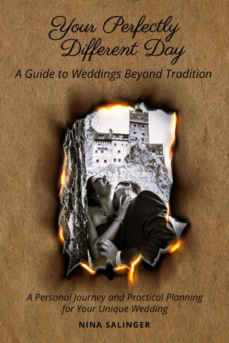 Your Perfectly Different Day A Guide to Weddings Beyond Tradition: A Personal Journey and Practical Planning for Your Unique Wedding