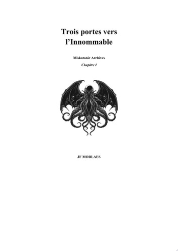 HP LOVECRAFT : TROIS PORTES VERS L'INNOMMABLE HP Lovecraft's Miskatonic Archives