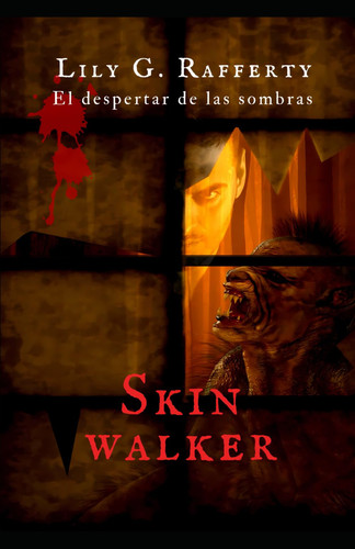 Skin Walker El despertar de las sombras - Ganador de los premios Paranormal 2022 a mejor libro y mejor escritora.
