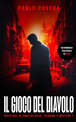 Il Gioco Del Diavolo - Un romanzo poliziesco di Rojo