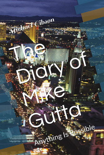 DIARY OF MIKE GUTTA - Anything is Possible